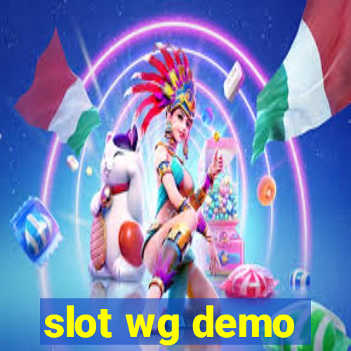 slot wg demo