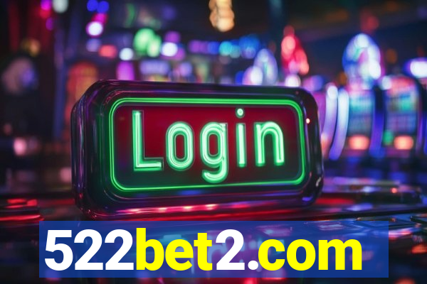 522bet2.com