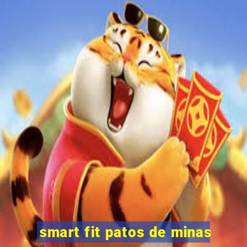 smart fit patos de minas