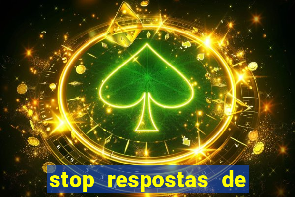 stop respostas de a a z