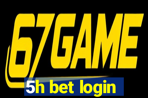 5h bet login