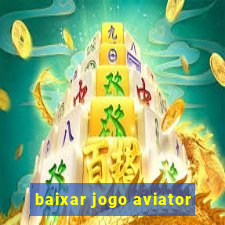 baixar jogo aviator