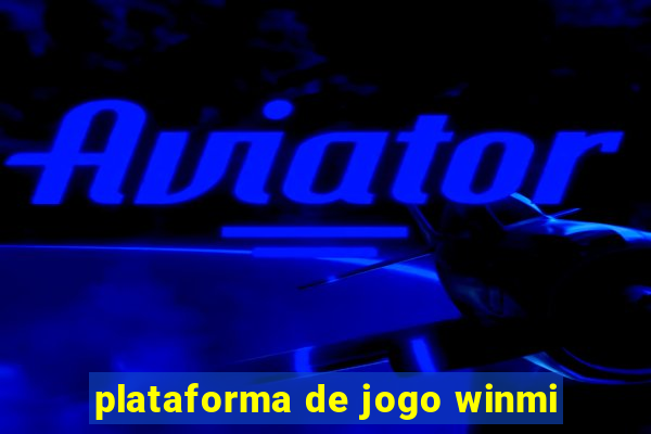 plataforma de jogo winmi