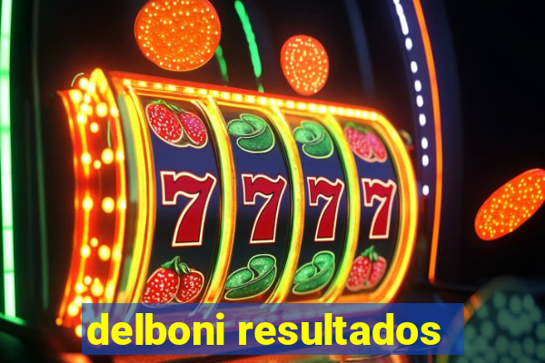 delboni resultados