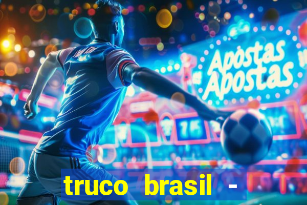 truco brasil - truco online