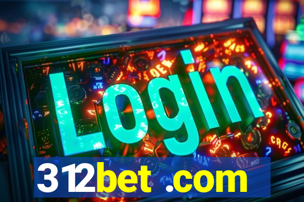 312bet .com