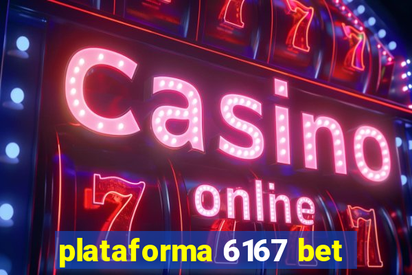 plataforma 6167 bet