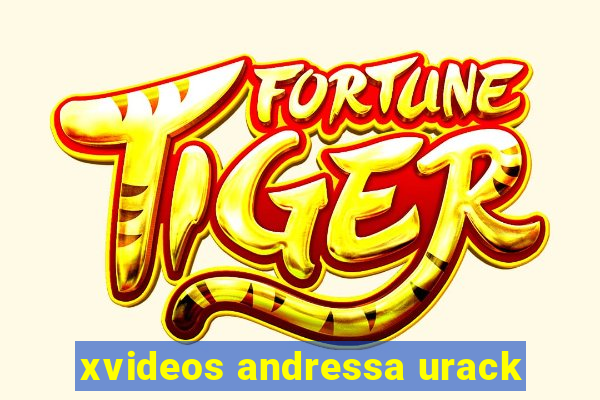 xvideos andressa urack