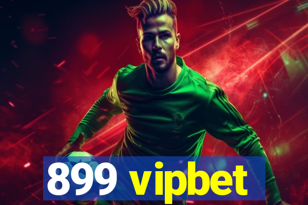 899 vipbet