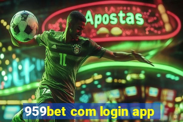 959bet com login app