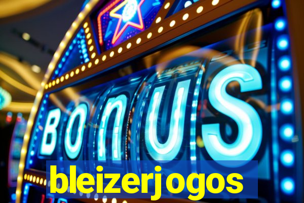 bleizerjogos