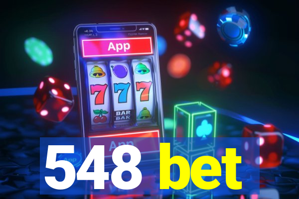 548 bet