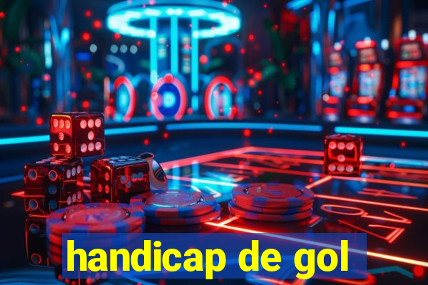 handicap de gol