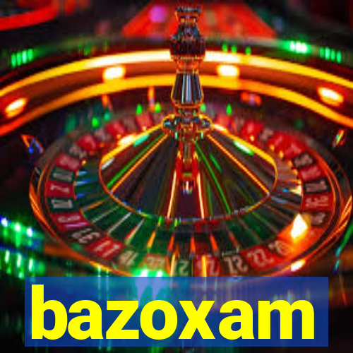 bazoxam