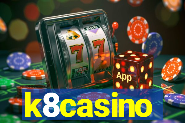 k8casino