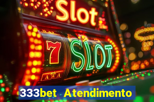 333bet Atendimento ao Cliente