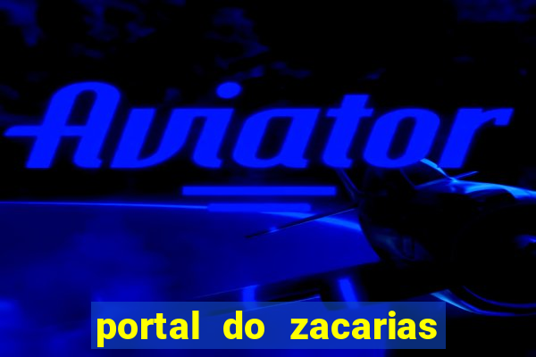 portal do zacarias futebol humano