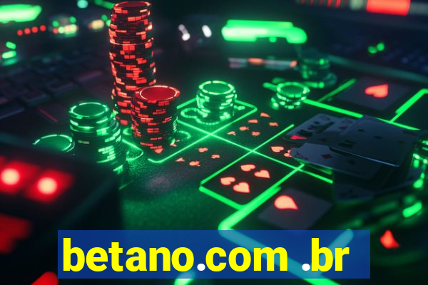 betano.com .br