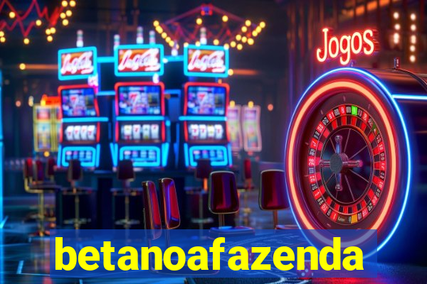 betanoafazenda