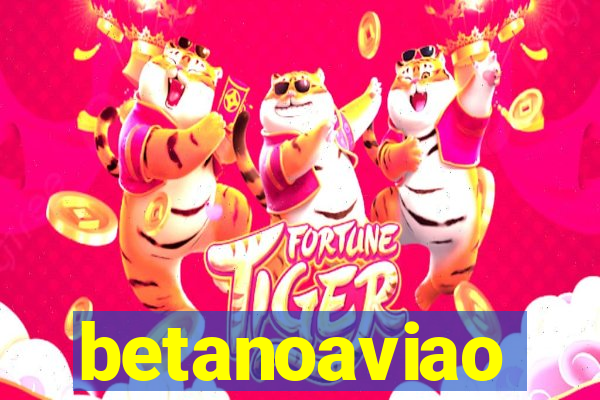 betanoaviao