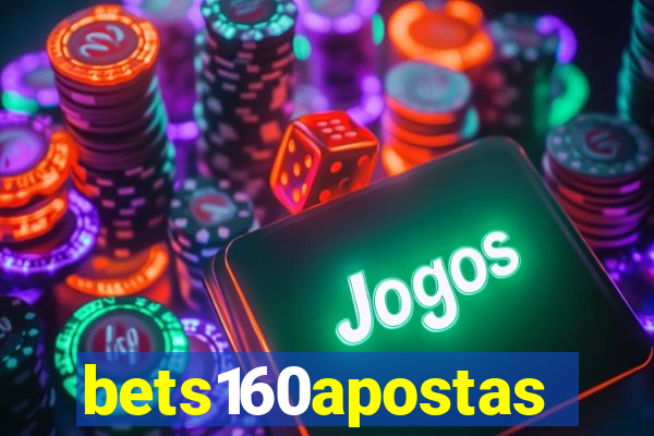 bets160apostas