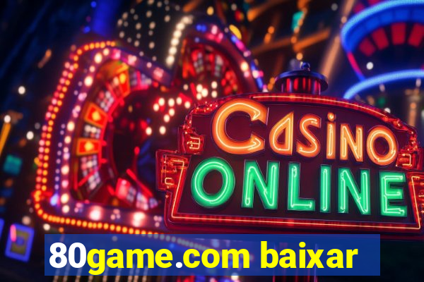 80game.com baixar