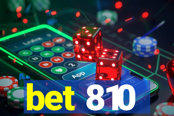 bet 810