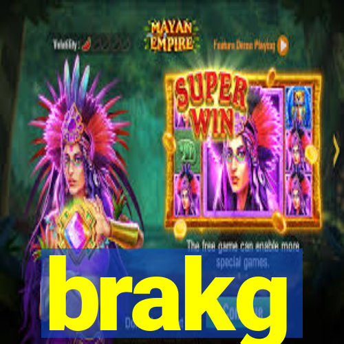 brakg