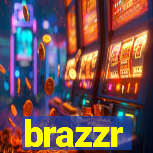 brazzr