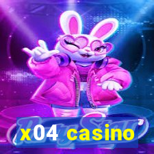 x04 casino