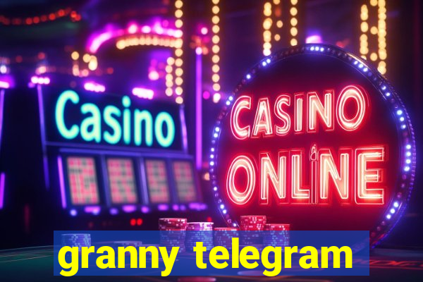 granny telegram