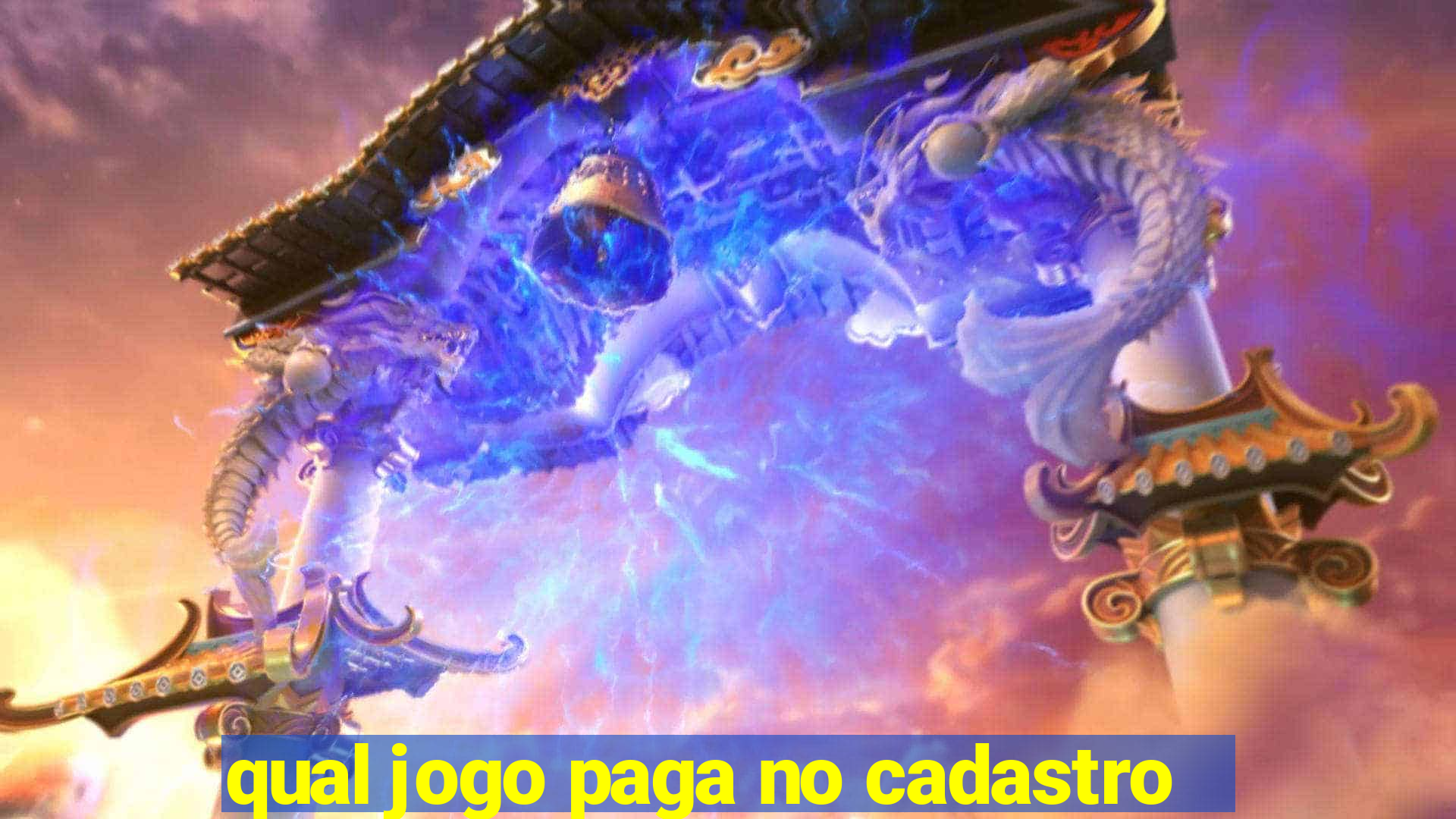 qual jogo paga no cadastro