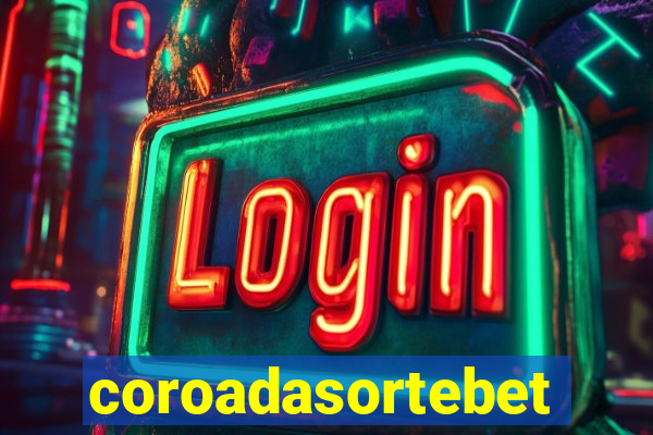 coroadasortebet.com