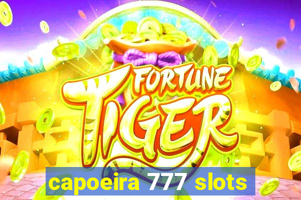 capoeira 777 slots