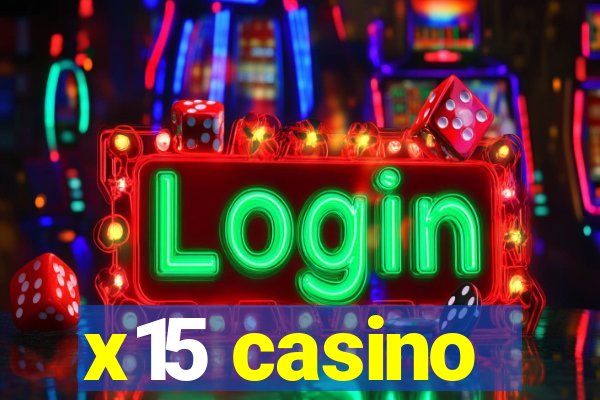 x15 casino