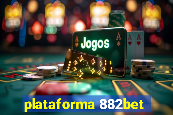 plataforma 882bet