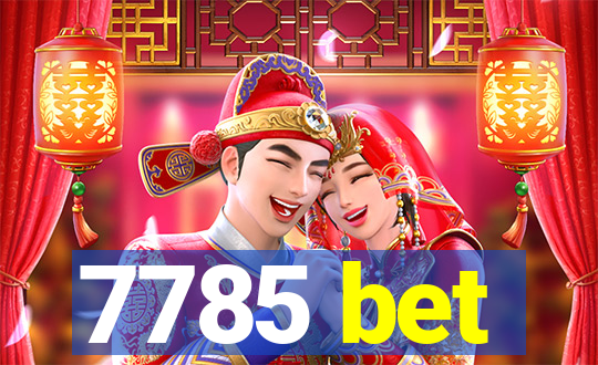 7785 bet