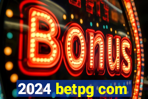 2024 betpg com