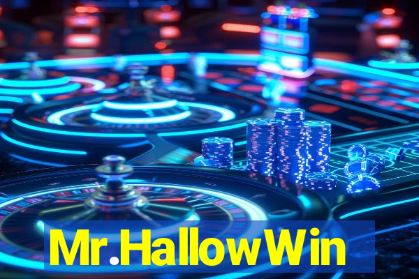 Mr.HallowWin