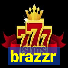 brazzr