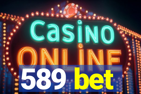 589 bet