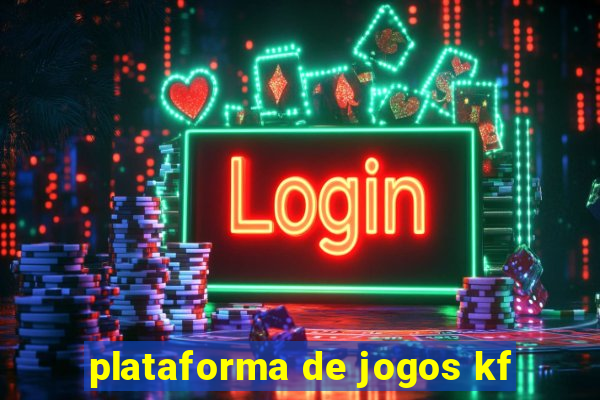 plataforma de jogos kf