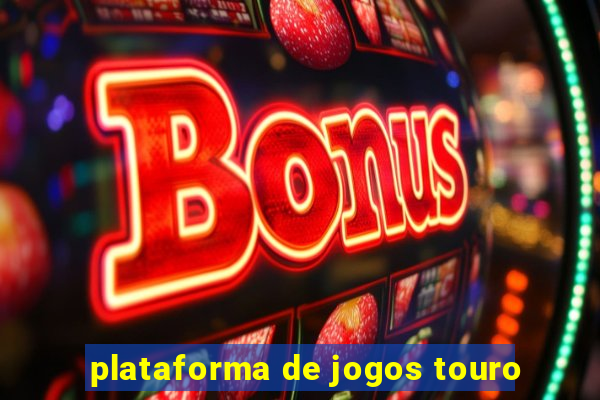 plataforma de jogos touro