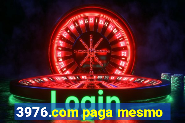 3976.com paga mesmo