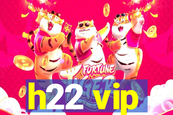 h22 vip