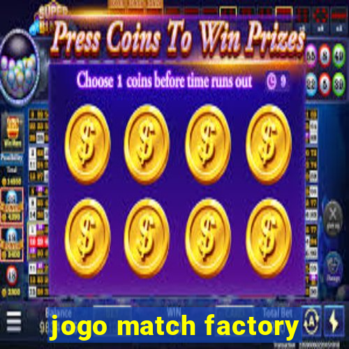 jogo match factory