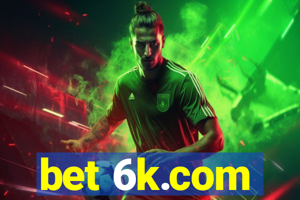 bet 6k.com