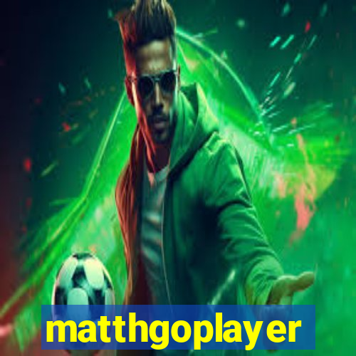 matthgoplayer