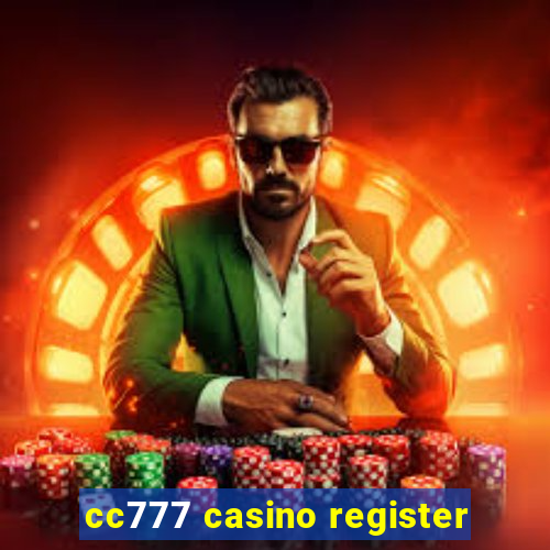 cc777 casino register