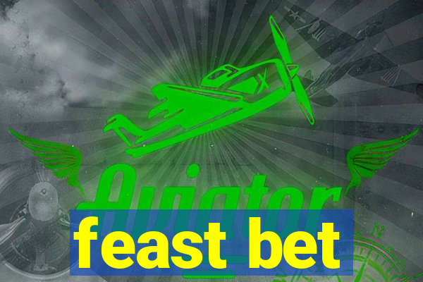 feast bet